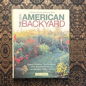 The New American Backyard Gardening Book